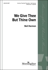 We Give Thee But Thine Own SATB choral sheet music cover